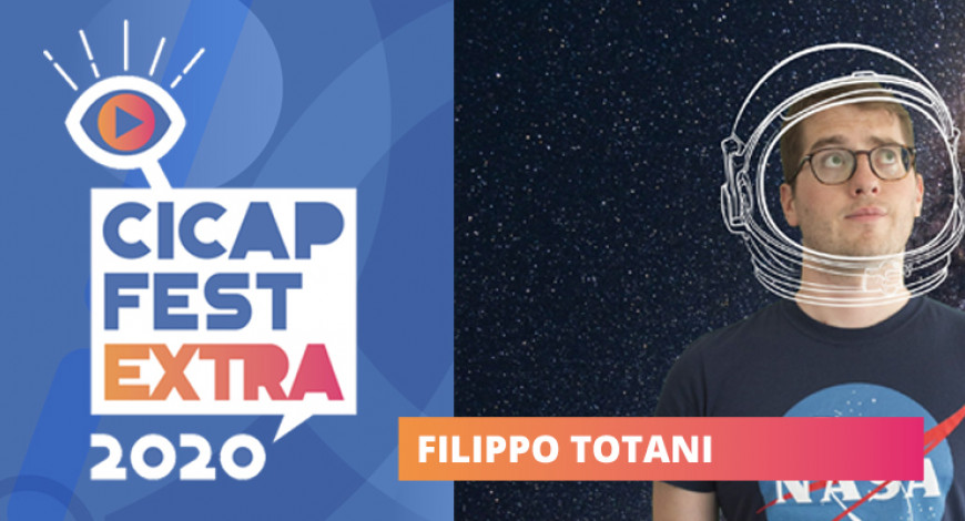 Filippo Totani sarà ospite del CICAP Fest 2020
