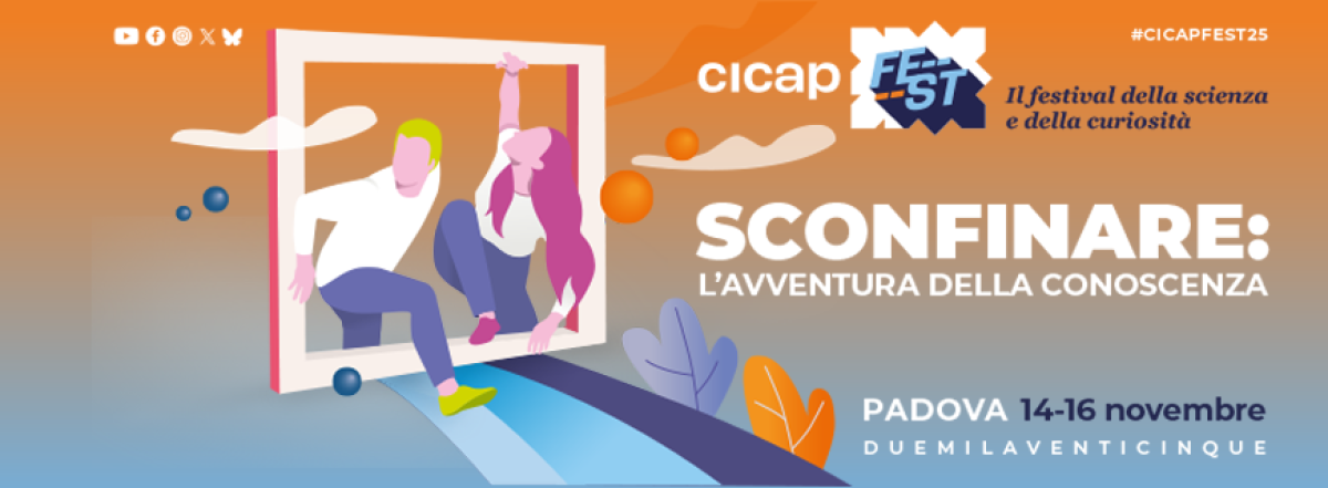 "Sconfinare: l’avventura della conoscenza" è il tema del CICAP Fest 2025!